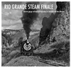 RIO GRANDE STEAM FINALE