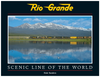 RIO GRANDE - SCENIC LINE OF THE WORLD: 2ND EDITION/Sanders
