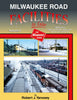MILWAUKEE ROAD FACILITIES - VOL 2: MINNESOTA, SOUTH DAKOTA, MONTANA, IDAHO, AND WASHINGTON