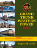 GRAND TRUNK POWER - VOL 1: MODERN STEAM AND FIRST GENERATION DIESELS/Timko