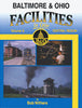 BALTIMORE & OHIO FACILITIES IN COLOR - VOL 2: CENTRAL REGION/Withers
