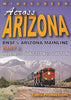 ACROSS ARIZONA - BNSF'S ARIZONA MAINLINE - PART 2