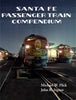 SANTA FE PASSENGER TRAIN COMPENDIUM/Flick-Signor