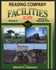 READING COMPANY FACILITIES IN COLOR - VOL 2: NORTH OF PHILADELPHIA
