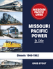 MISSOURI PACIFIC POWER IN COLOR: DIESELS 1948-1982/Stout