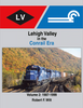 LEHIGH VALLEY IN THE CONRAIL ERA - VOL 2:1987-1999/Wilt