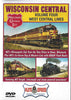 WISCONSIN CENTRAL - VOL 4: WEST CENTRAL LINES
