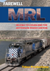 FAREWELL MRL - PART 3: HELNA TO LOGAN AND JEFFERSON RIVER CANYON