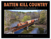 BATTEN KILL COUNTRY - SEASONS OF CHANGE/Karlewicz