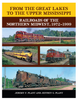 RAILROADS OF THE NORTHERN MIDWEST 1972-1999/Plant-Plant