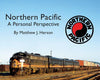 NORTHERN PACIFIC - A PERSONAL PERSPECTIVE/Herson