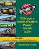 CHICAGO & NORTH WESTERN POWER IN COLOR 1963-1995 - VOL 1/Timko