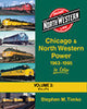 CHICAGO & NORTH WESTERN POWER 1963-1995 IN COLOR-VOL 3/Timko