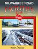 MILWAUKEE ROAD FACILITIES - VOL 2: MINNESOTA, SOUTH DAKOTA, MONTANA, IDAHO, AND WASHINGTON