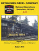 BETHLEHEM STEEL COMPANY IN COLOR - VOL 1: RAILROAD OPERATIONS/Wilt