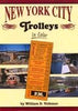 NEW YORK CITY TROLLEYS IN COLOR/Volkmer