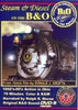 STEAM & DIESEL ON THE B&O DVD