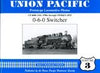 UNION PACIFIC 0-6-0 SWITCHER - VOL 3/Ehernberger