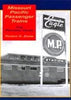 MISSOURI PACIFIC PASSENGER TRAINS-THE POSTWAR YEARS/Dorin