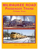 MILWAUKEE ROAD PASSENGER TRAINS - VOL 4/Strauss