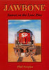 JAWBONE: SUNSET ON THE LONE PINE/Serpico