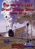 THE WORLD'S LAST GREAT STEAM SHOW - CHINA 2003