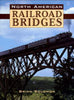 NORTH AMERICAN RAILROAD BRIDGES/Solomon