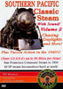 SOUTHERN PACIFIC CLASSIC STEAM - VOL 2