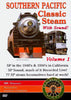 SOUTHERN PACIFIC CLASSIC STEAM - VOL 1