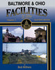 BALTIMORE & OHIO FACILITIES - VOL 1: EASTERN REGION/Withers