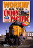 WORKIN' ON THE UNION PACIFIC