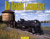 RIO GRANDE LOCOMOTIVES PHOTO ARCHIVE/Kelly