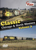 CLASSIC CHICAGO & NORTH WESTERN - VOL 3