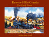 DENVER & RIO GRANDE: THE EARLY YEARS/Ferrell