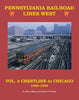 PENNSYLVANIA RAILROAD LINES WEST - VOL 3: CRESTLINE TO CHICAGO/Hipes-Oroszi