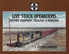 SANTA FE LIVE STOCK OPERATIONS, HISTORY, EQUIPMENT, FACILITIES AND MODELING/Sandifer