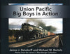 UNION PACIFIC BIG BOYS IN ACTION/Reisdorff-Bartels