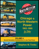 CHICAGO & NORTH WESTERN POWER 1963-1995 IN COLOR - VOL 4/Timko