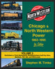 CHICAGO & NORTH WESTERN POWER IN COLOR 1963-1995 IN COLOR - VOL 2/Timko