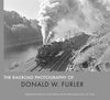 RAILROAD PHOTOGRAPHY OF DONALD W FURLER