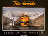 RIO GRANDE - JEWEL OF THE WASATCH/Conway