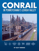 CONRAIL IN PENNSYLVANIA'S LEHIGH VALLEY/Taremae