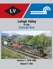 LEHIGH VALLEY IN THE CONRAIL ERA - VOL1/Wilt