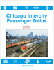 CHICAGO INTERCITY PASSENGER TRAINS IN COLOR/Schmidt