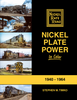 NICKEL PLATE POWER IN COLOR: 1940-1964/Timko