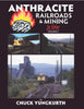 ANTHRACITE RAILROADS & MINING - VOL 2/Yungkurth