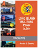 LONG ISLAND RAIL ROAD POWER IN COLOR - 1952-2015
