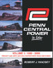 PENN CENTRAL POWER IN COLOR - VOL 1/Yanosey