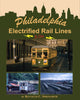 PHILADELPHIA ELECTRIFIED RAIL LINES IN COLOR/Springirth